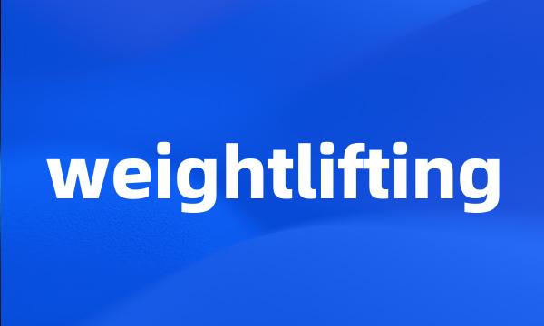 weightlifting