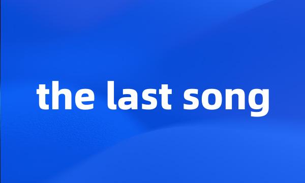 the last song