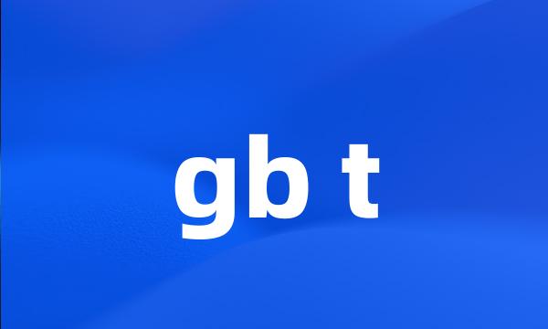 gb t