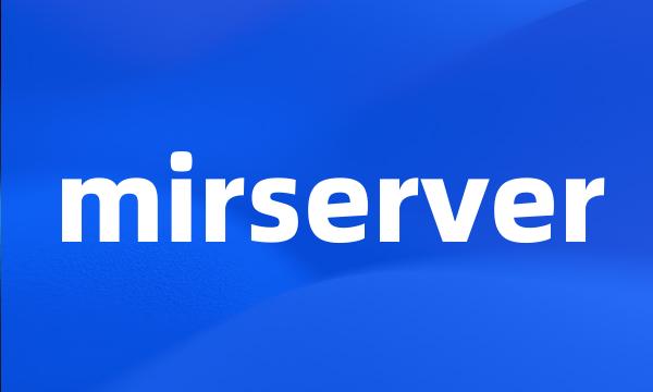 mirserver