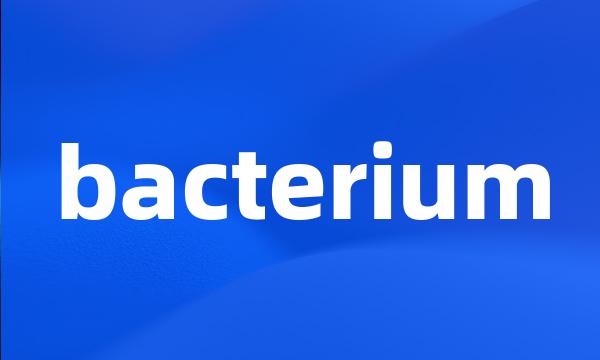 bacterium