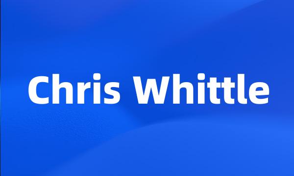 Chris Whittle