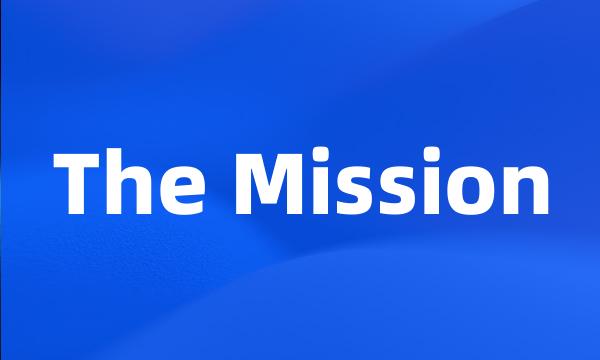 The Mission