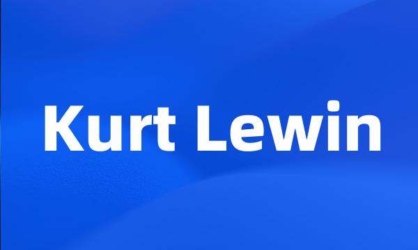 Kurt Lewin