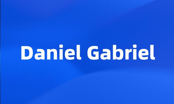 Daniel Gabriel