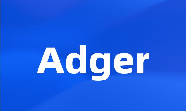 Adger