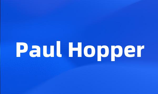 Paul Hopper