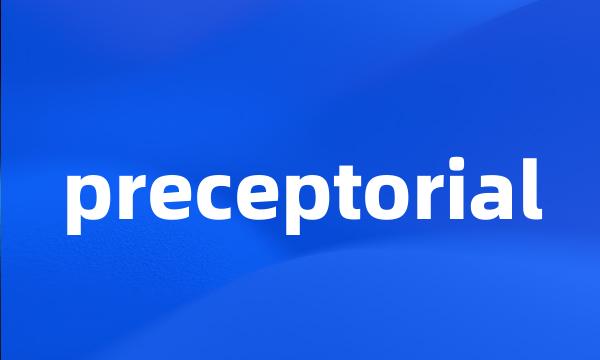 preceptorial