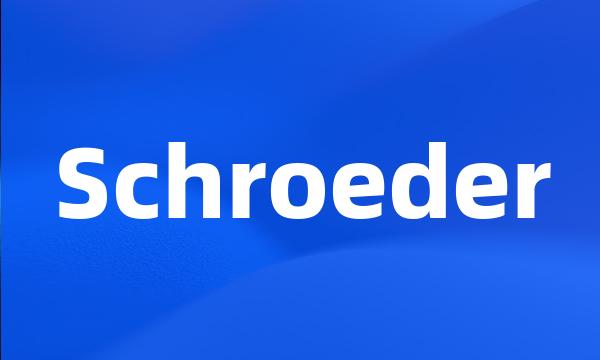 Schroeder