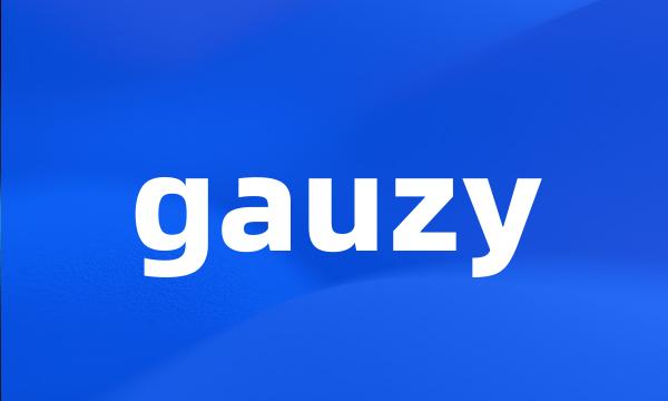 gauzy