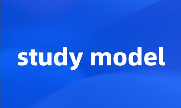 study model