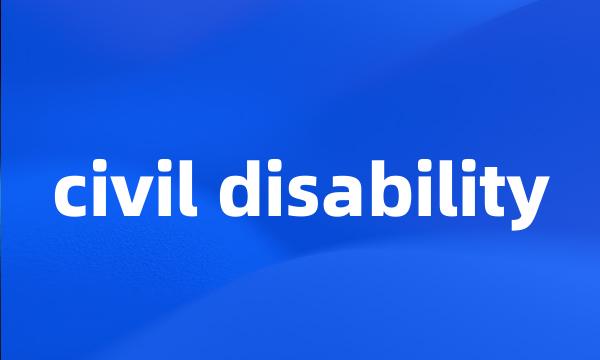 civil disability