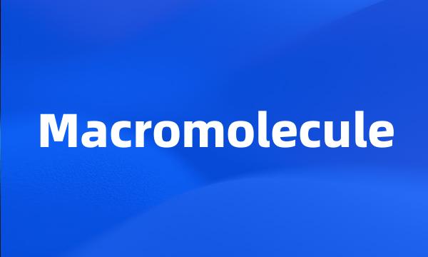 Macromolecule