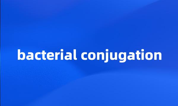 bacterial conjugation