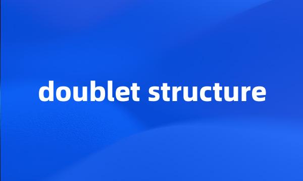 doublet structure