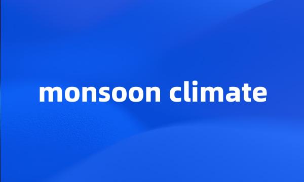 monsoon climate