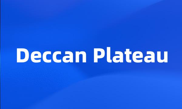 Deccan Plateau