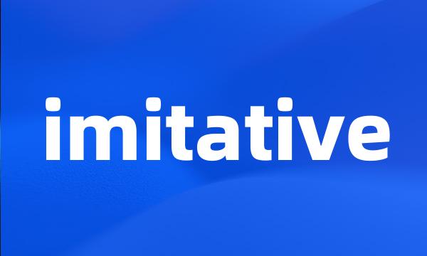 imitative