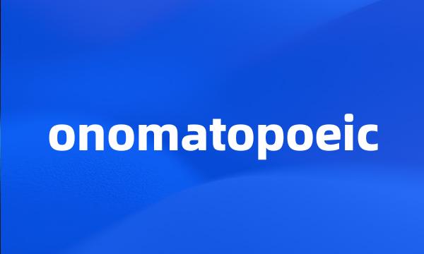 onomatopoeic