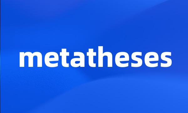 metatheses