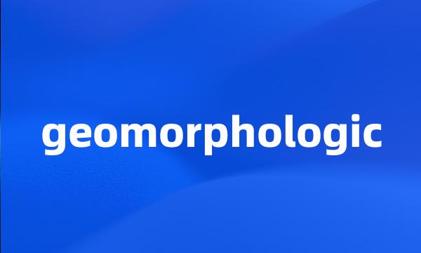 geomorphologic