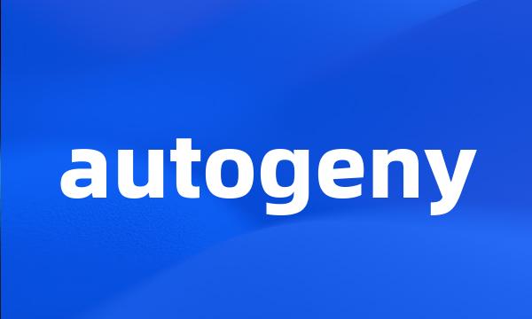 autogeny