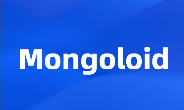 Mongoloid