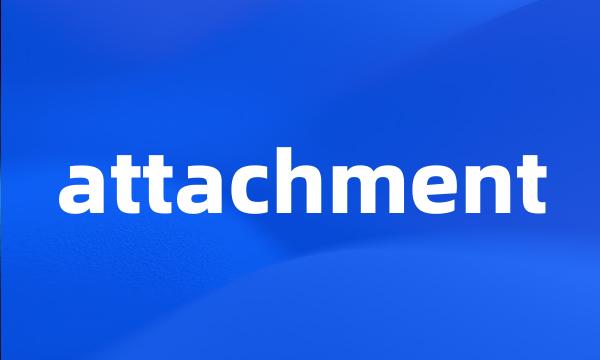 attachment