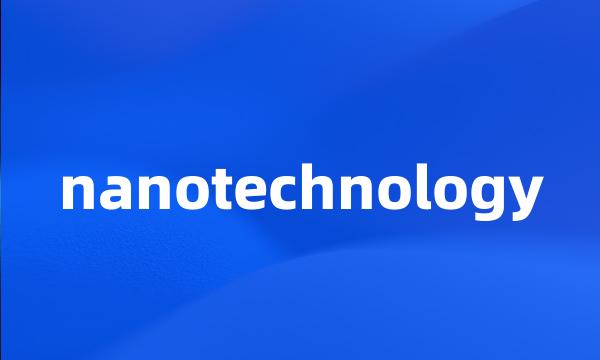 nanotechnology