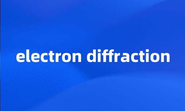 electron diffraction