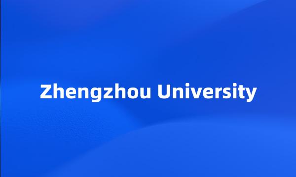 Zhengzhou University