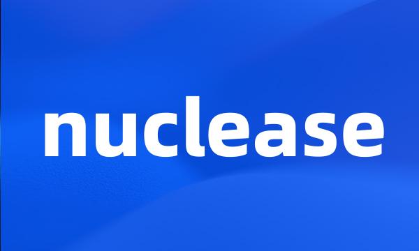 nuclease