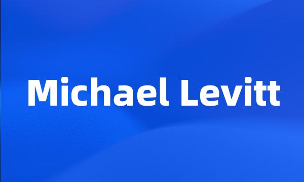 Michael Levitt