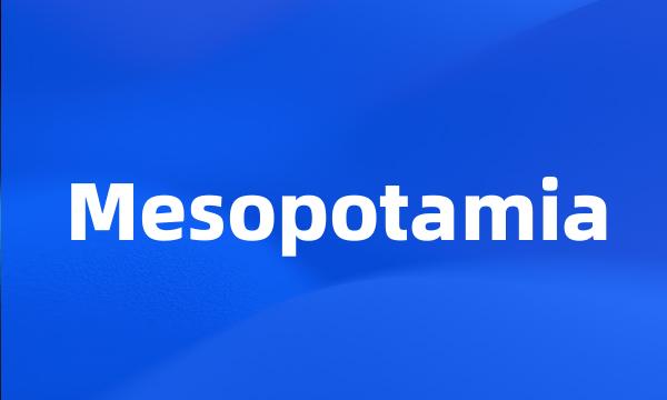 Mesopotamia