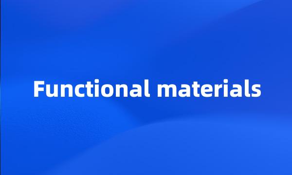 Functional materials