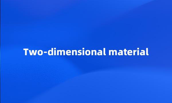 Two-dimensional material