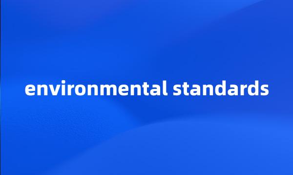 environmental standards