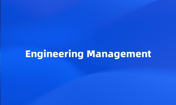 Engineering Management