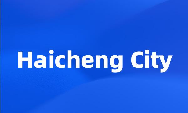 Haicheng City