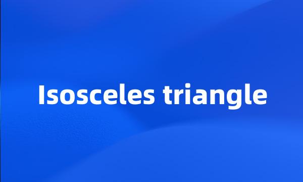 Isosceles triangle