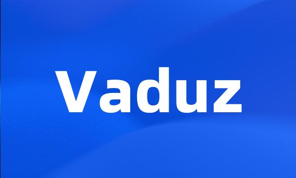 Vaduz