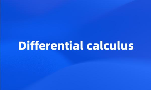 Differential calculus