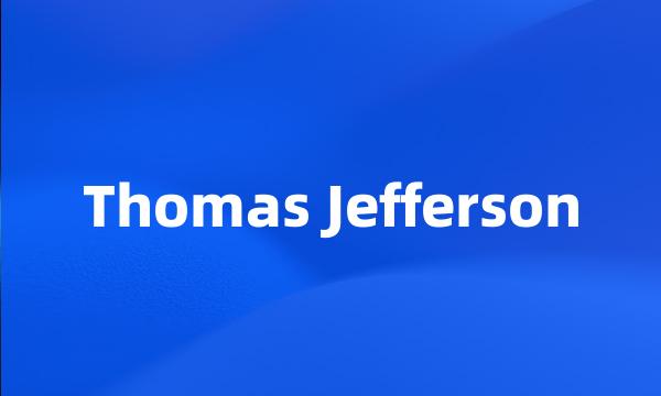 Thomas Jefferson