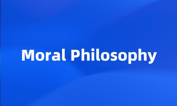 Moral Philosophy