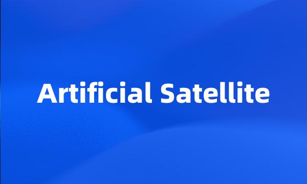 Artificial Satellite