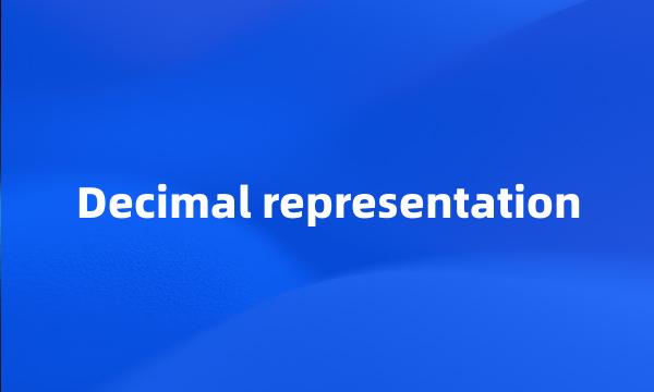 Decimal representation