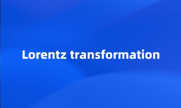 Lorentz transformation