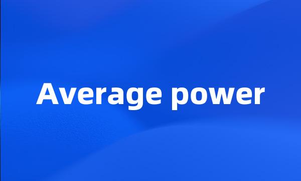 Average power