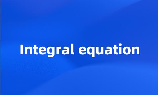 Integral equation