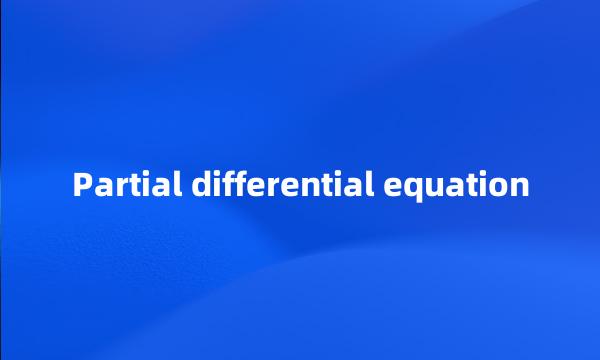 Partial differential equation